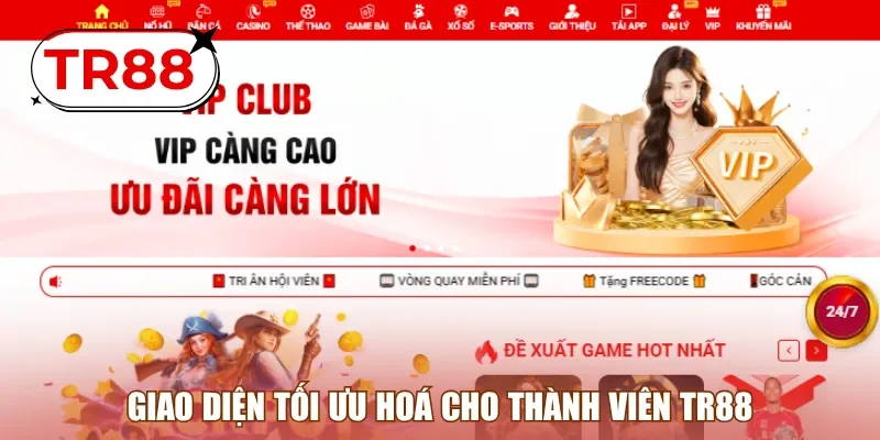 Giao diện tối ưu hoá cho thành viên TR88