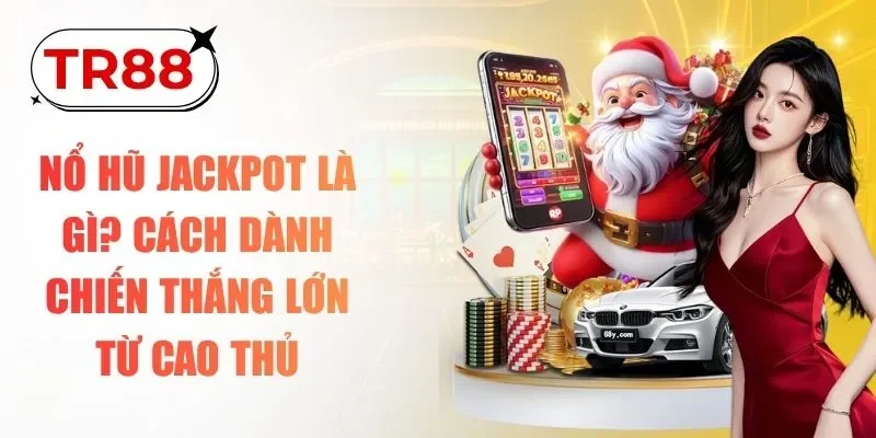 nổ hũ Jackpot