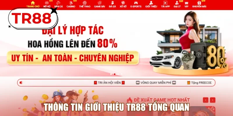 Thông tin giới thiệu TR88 tổng quan