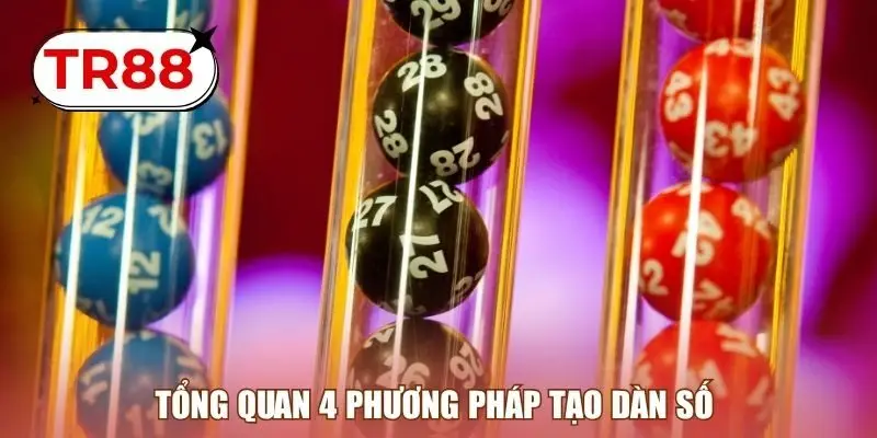 Tổng quan 4 phương pháp tạo dàn số 
